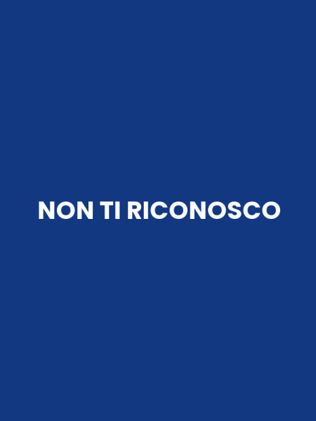 NON TI RICONOSCO