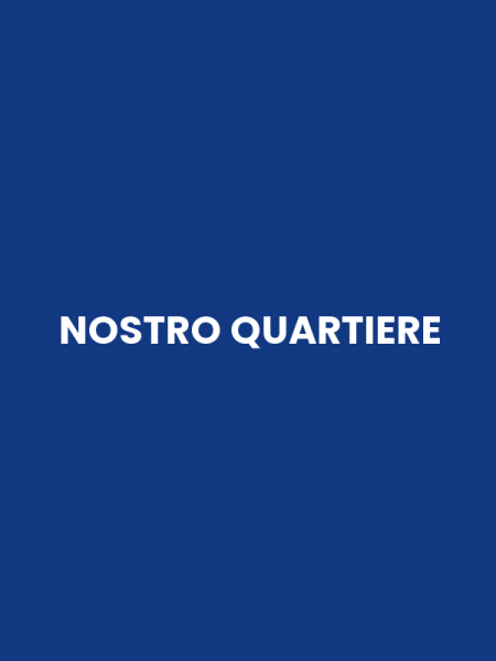 NOSTRO QUARTIERE
