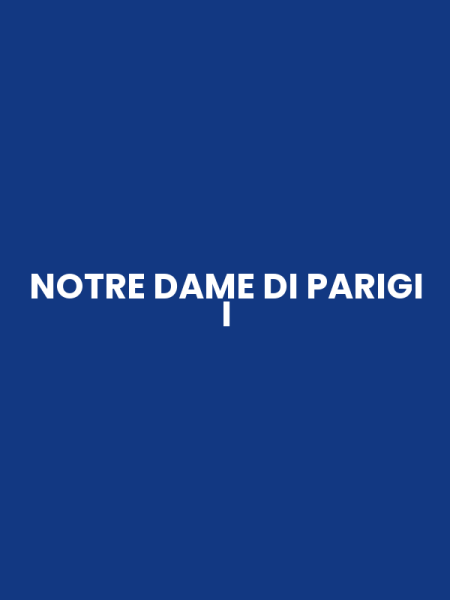 NOTRE DAME DI PARIGI I