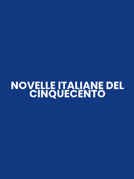 NOVELLE ITALIANE DEL CINQUECENTO