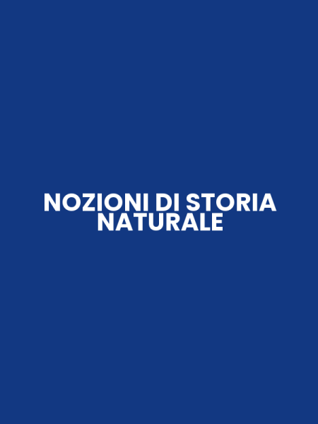 NOZIONI DI STORIA NATURALE