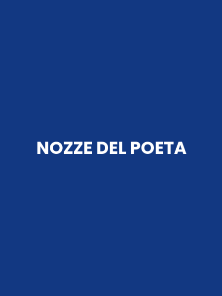 NOZZE DEL POETA