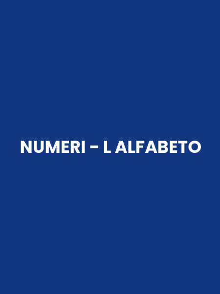 NUMERI - L ALFABETO