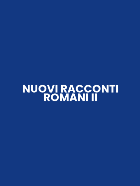 NUOVI RACCONTI ROMANI II