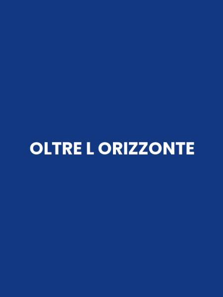 OLTRE L ORIZZONTE