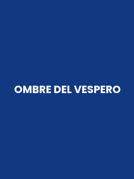 OMBRE DEL VESPERO