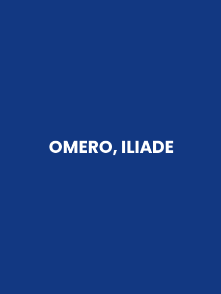 OMERO, ILIADE
