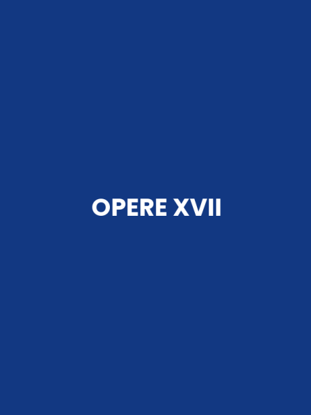 OPERE XVII