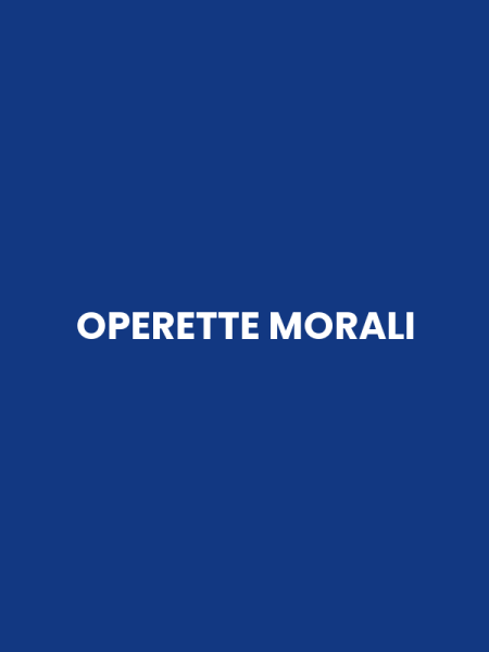 OPERETTE MORALI