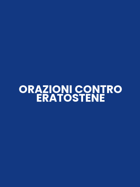 ORAZIONI CONTRO ERATOSTENE