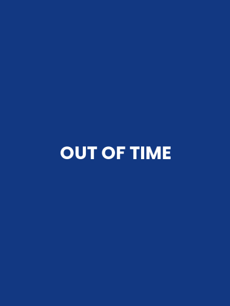 OUT OF TIME
