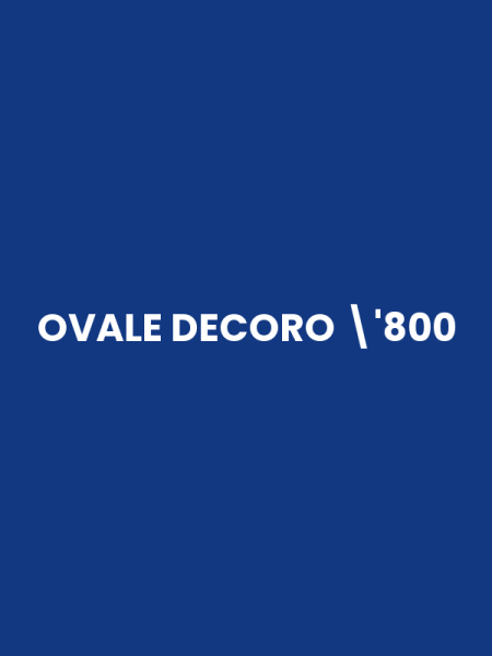 OVALE DECORO '800