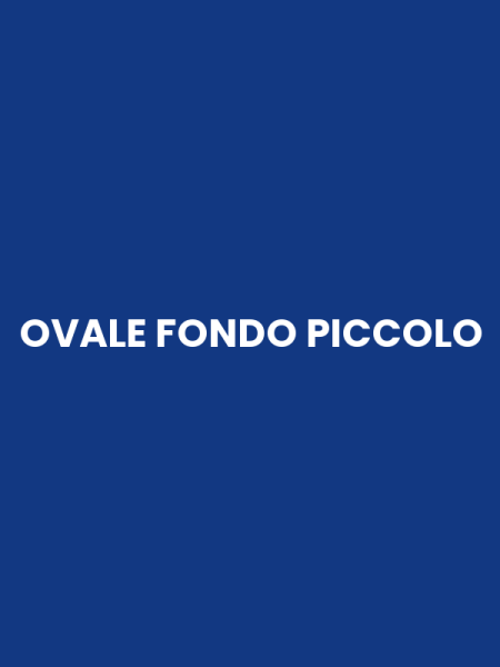 OVALE FONDO PICCOLO
