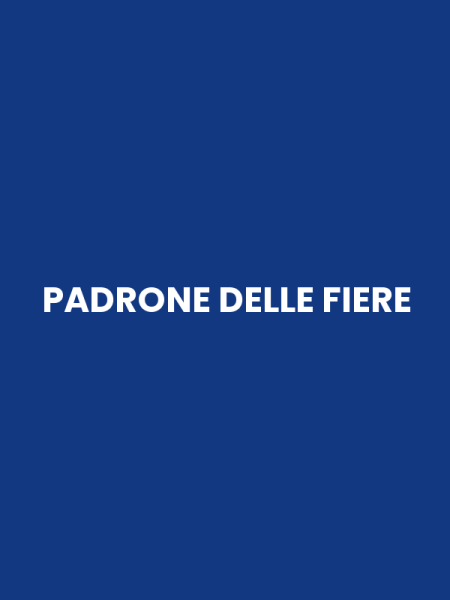 PADRONE DELLE FIERE