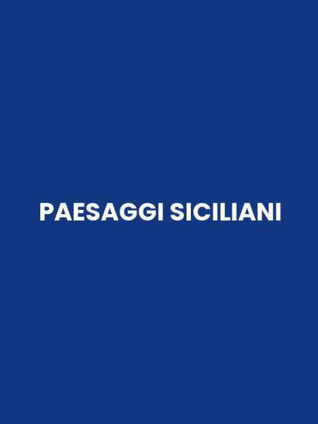PAESAGGI SICILIANI