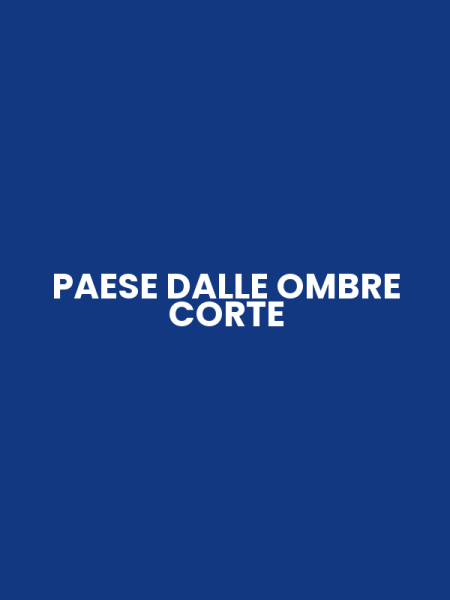 PAESE DALLE OMBRE CORTE