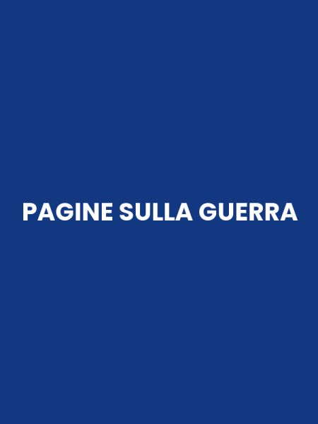 PAGINE SULLA GUERRA