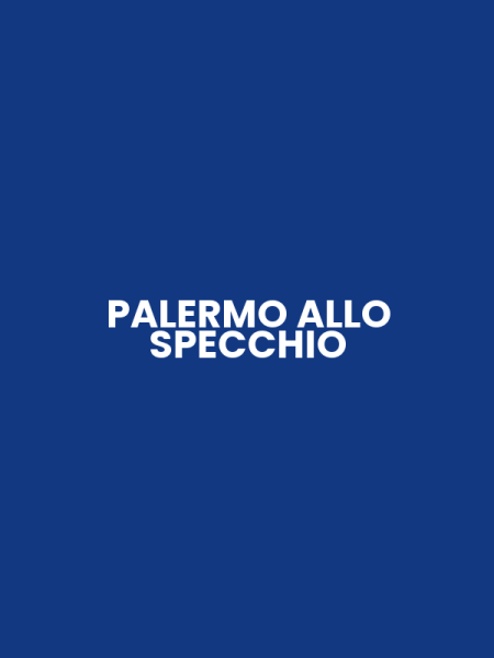 PALERMO ALLO SPECCHIO
