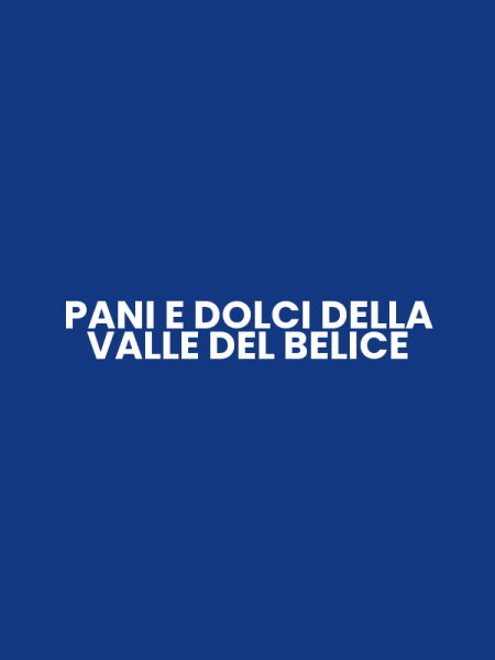 PANI E DOLCI DELLA VALLE DEL BELICE