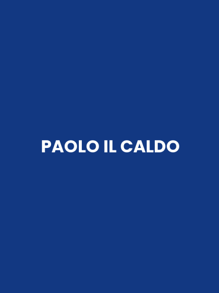 PAOLO IL CALDO