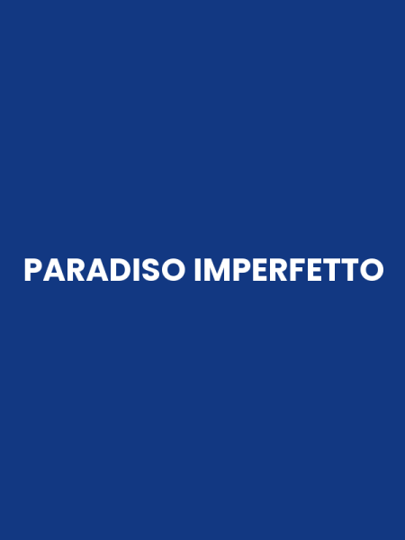 PARADISO IMPERFETTO