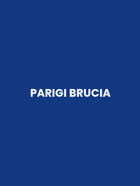 PARIGI BRUCIA