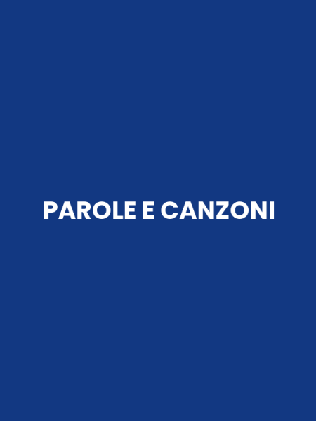 PAROLE E CANZONI