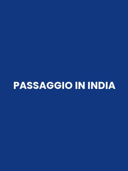 PASSAGGIO IN INDIA