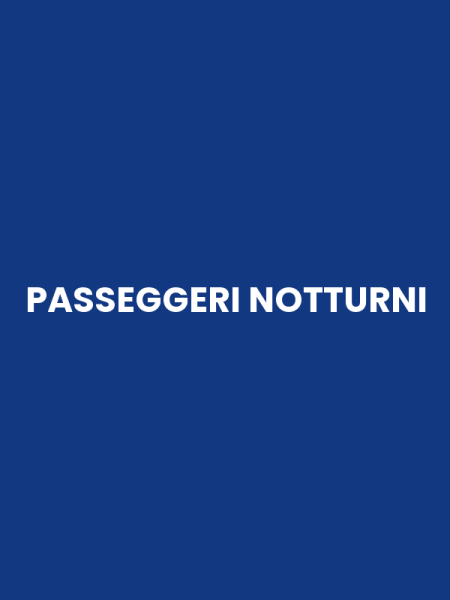 PASSEGGERI NOTTURNI