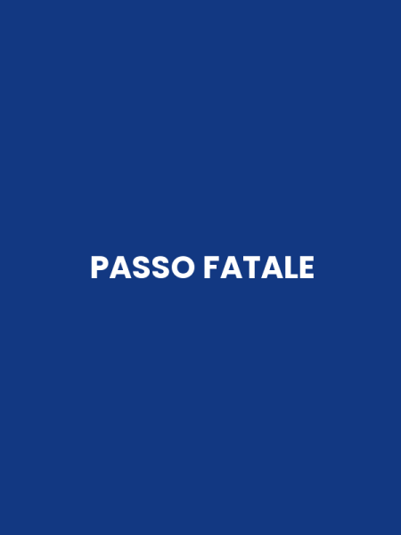 PASSO FATALE