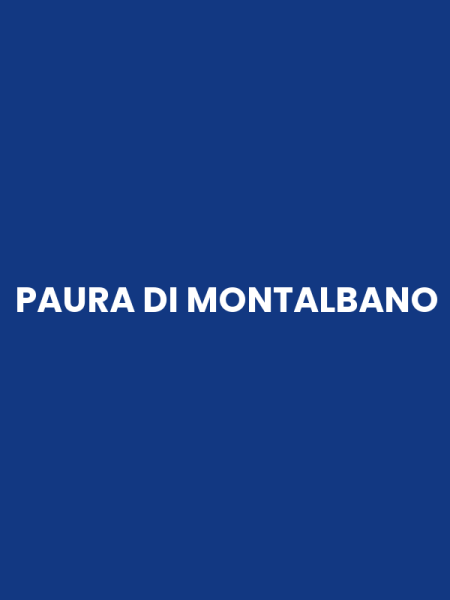 PAURA DI MONTALBANO