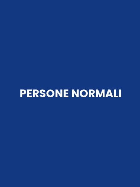 PERSONE NORMALI