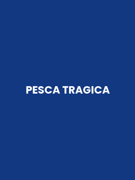PESCA TRAGICA