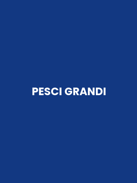 PESCI GRANDI