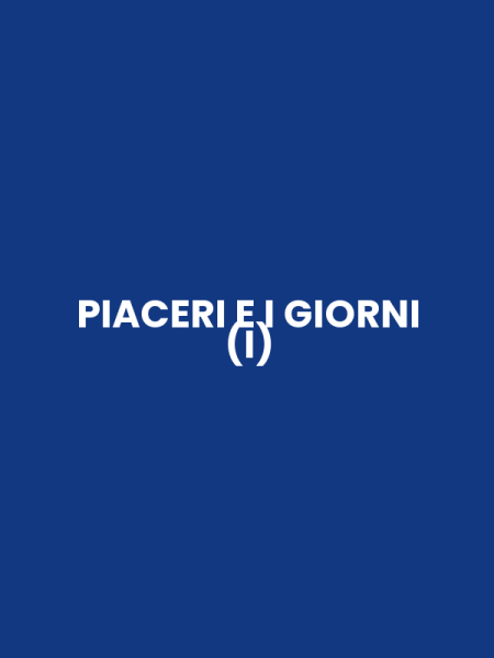 PIACERI E I GIORNI (I)