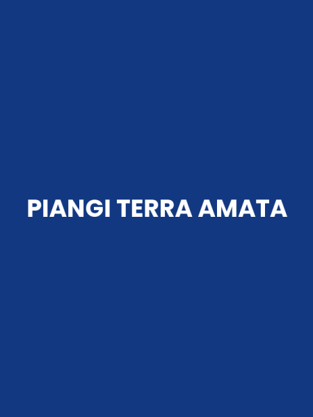 PIANGI TERRA AMATA