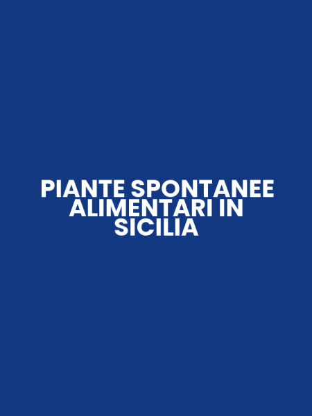 PIANTE SPONTANEE ALIMENTARI IN SICILIA
