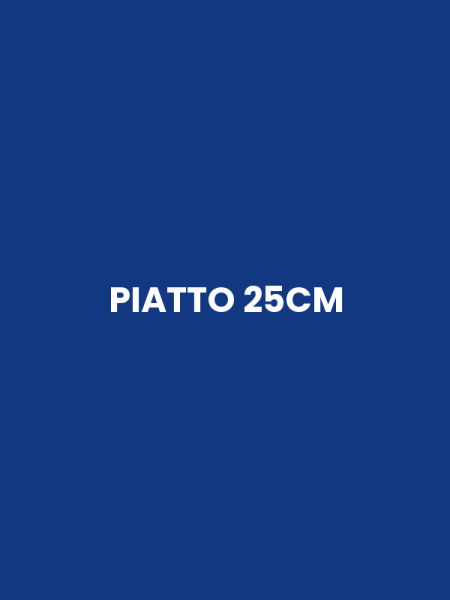 PIATTO 25CM