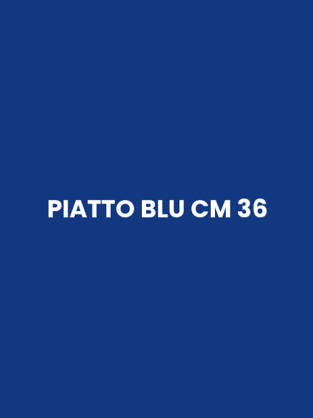 PIATTO BLU CM 36