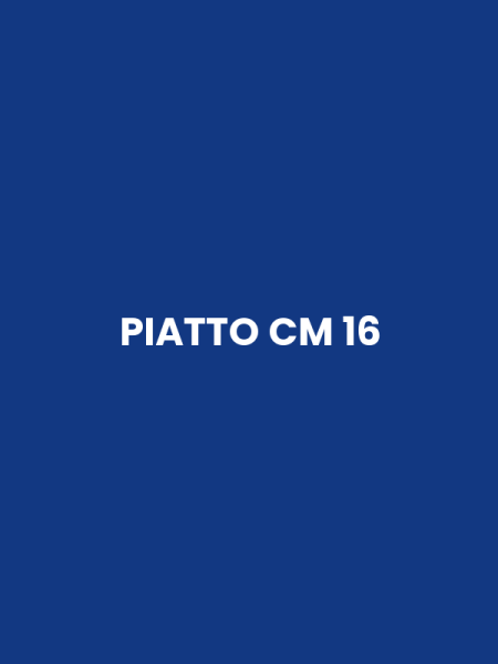 PIATTO CM 16