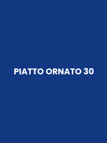 PIATTO ORNATO 30