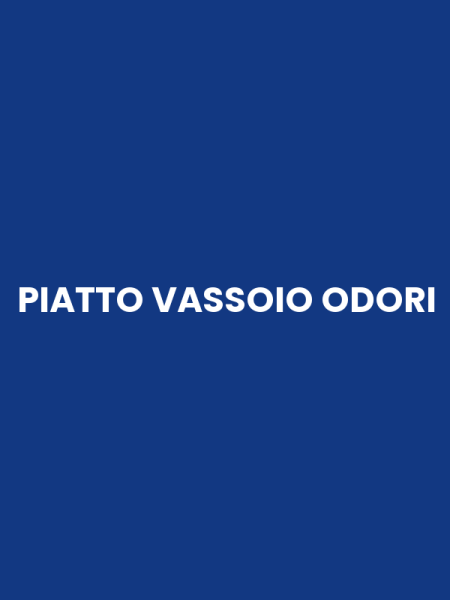 PIATTO VASSOIO ODORI