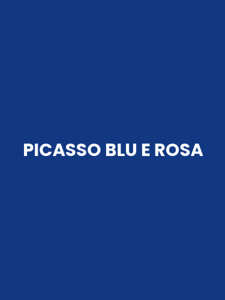 PICASSO BLU E ROSA