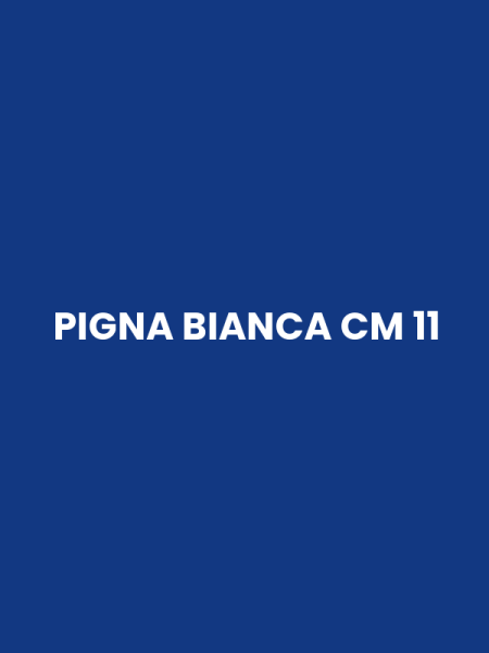 PIGNA BIANCA CM 11