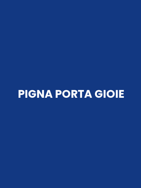 PIGNA PORTA GIOIE