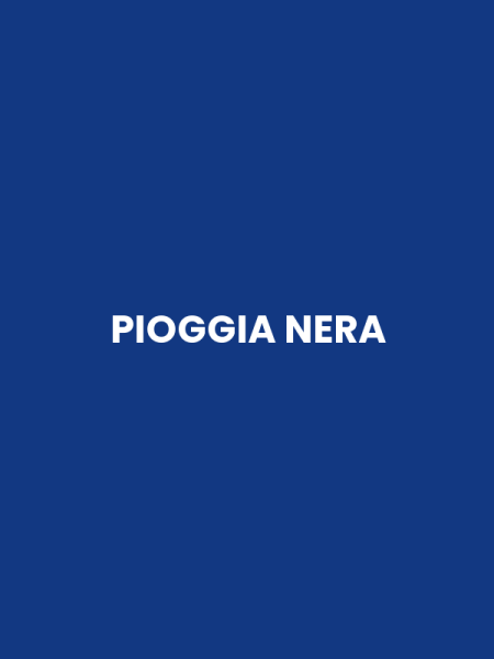 PIOGGIA NERA