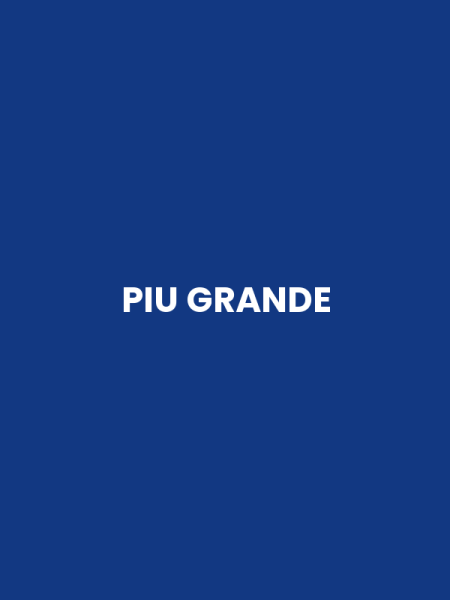 PIU GRANDE