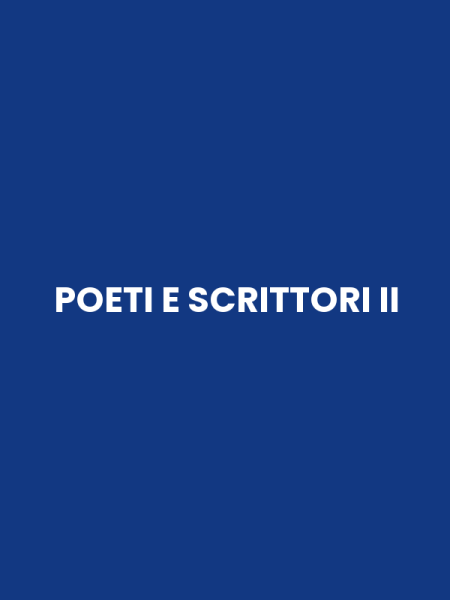 POETI E SCRITTORI II