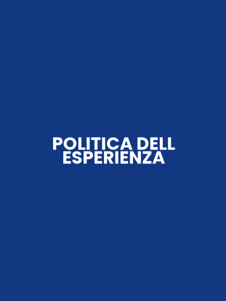 POLITICA DELL ESPERIENZA