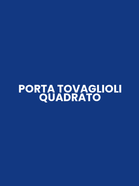 PORTA TOVAGLIOLI QUADRATO